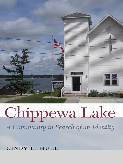 Title details for Chippewa Lake by Cindy L. Hull - Available